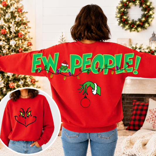 Ew, People! Big Back Christmas Sweatshirt | Mean One Face Front & Back Graphic Crewneck | Funny Holiday Sweatshirt