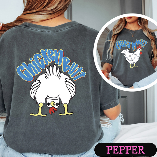 Guess What Chicken Butt Shirt | Funny Blue Chicken Graphic Tee | Comfort Colors Front & Back Tee