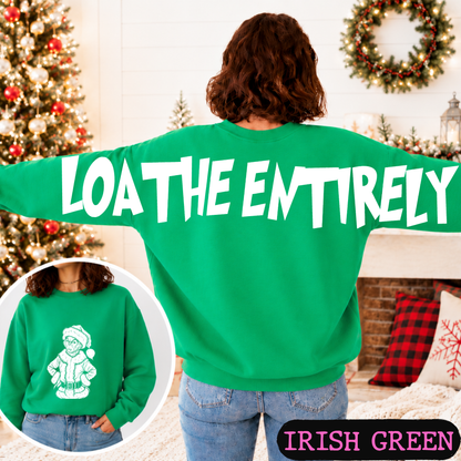 Loathe Entirely Big Back Christmas Sweatshirt | Holiday Crewneck