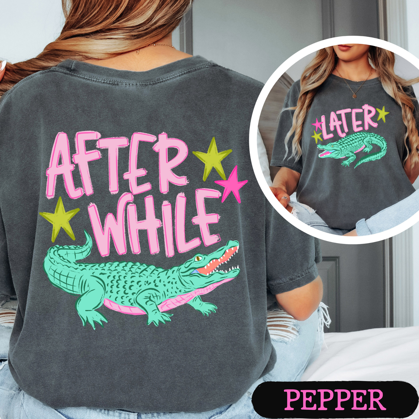 Later Gator Shirt | Funny Southern Alligator Tee | Front & Back Comfort Colors