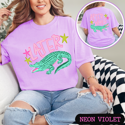 Later Gator Shirt | Funny Southern Alligator Tee | Front & Back Comfort Colors