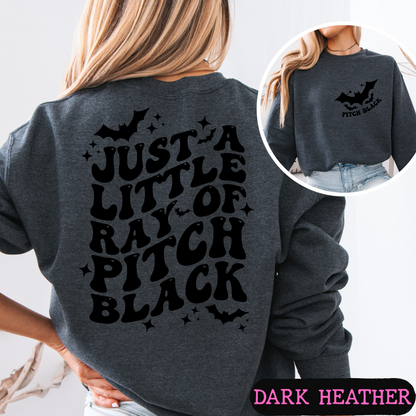 Just a Little Ray of Pitch Black Halloween Sweatshirt | Spooky Bat Graphic Crewneck | Cute Gothic Fall Pullover