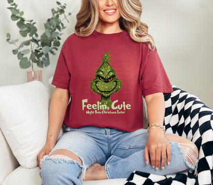 Feelin’ Cute Might Ruin Christmas Later Tee | Funny Green Guy Graphic Shirt | Faux Yarn Green Guy Comfort Colors Tshirt