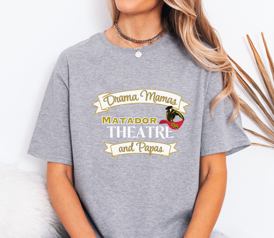 Matador Theatre Drama Mamas & Papas Shirt | Spirit Wear Tee, Hoodie, Sweatshirt, Zip-Up