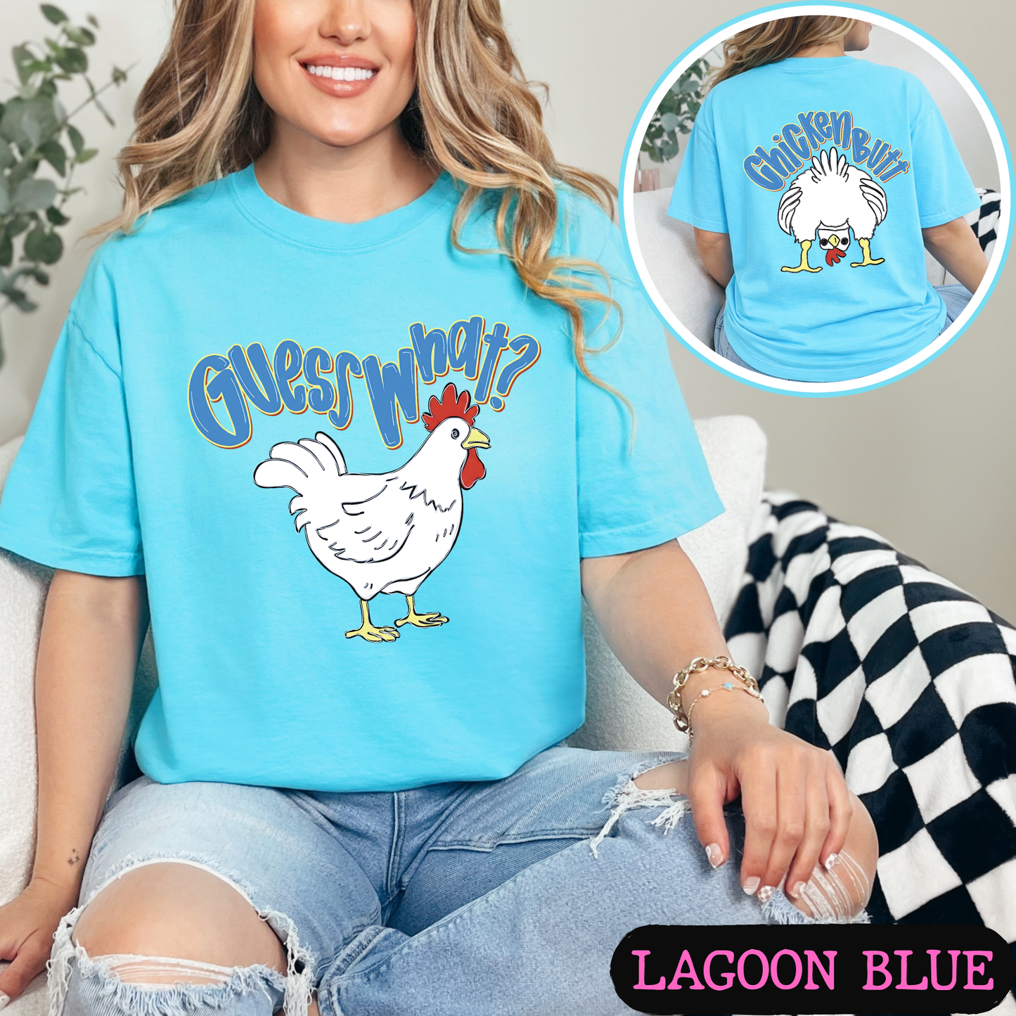 Guess What Chicken Butt Shirt | Funny Blue Chicken Graphic Tee | Comfort Colors Front & Back Tee