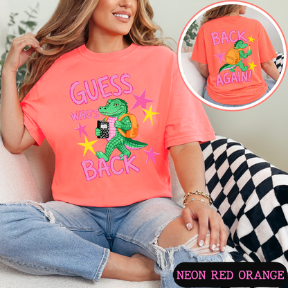 Guess Who's Back Back Again Alligator Back to School Comfort Colors Shirt | Funny Teacher & Student Graphic Tee | Back To School Shirt