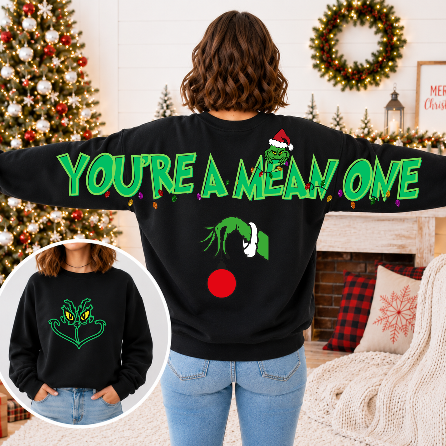 You're a Mean One Christmas Sweatshirt | Green Guy Inspired Front & Back Graphic Crewneck | Funny Holiday Sweatshirt