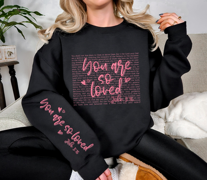 You Are So Loved Crewneck | John 3:16 Faith Sweatshirt