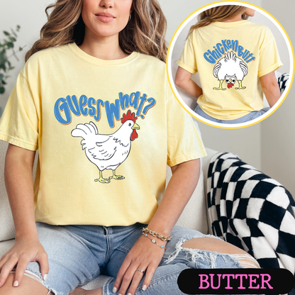 Guess What Chicken Butt Shirt | Funny Blue Chicken Graphic Tee | Comfort Colors Front & Back Tee