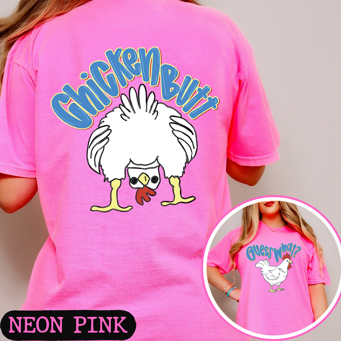 Guess What Chicken Butt Shirt | Funny Blue Chicken Graphic Tee | Comfort Colors Front & Back Tee