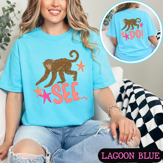 Monkey See Monkey Do Shirt | Funny Front & Back Graphic Tee | Viral Animal Pun Shirt | Comfort Colors Unisex T-Shirt