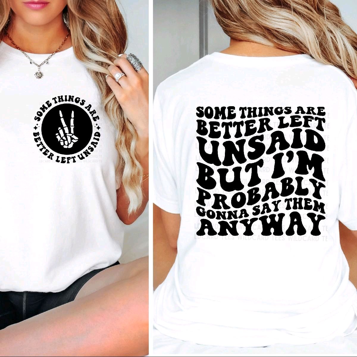 Some Things Are Better Left Unsaid But I’ll Probably Say Them Anyway | Funny Graphic Tee