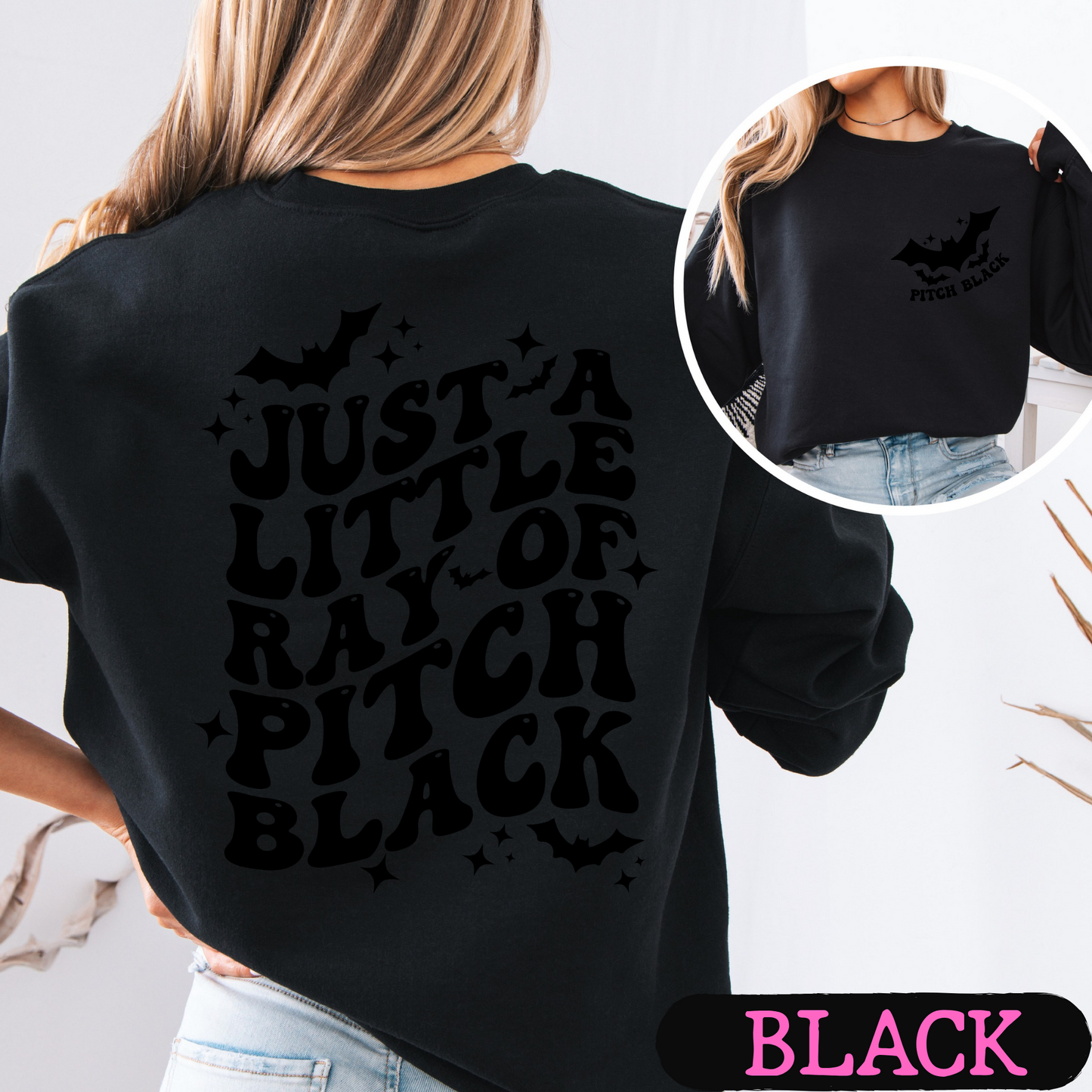 Just a Little Ray of Pitch Black Halloween Sweatshirt | Spooky Bat Graphic Crewneck | Cute Gothic Fall Pullover