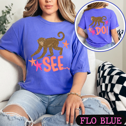 Monkey See Monkey Do Shirt | Funny Front & Back Graphic Tee | Viral Animal Pun Shirt | Comfort Colors Unisex T-Shirt