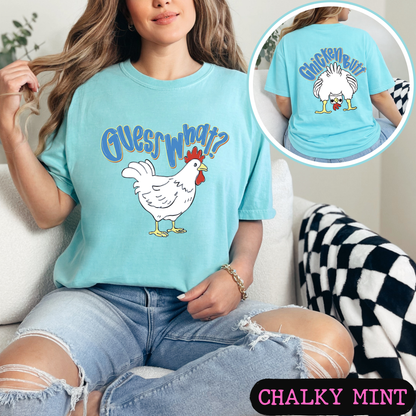 Guess What Chicken Butt Shirt | Funny Blue Chicken Graphic Tee | Comfort Colors Front & Back Tee