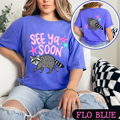 See Ya Soon Raccoon Graphic Tee | Funny Cute Raccoon Shirt | Trendy Comfort Colors T-Shirt