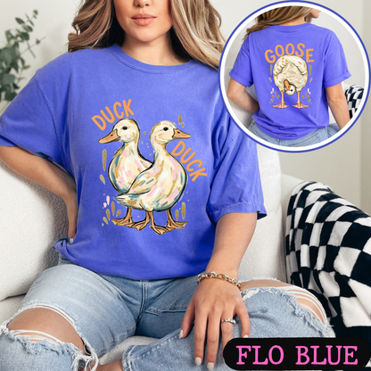 Duck Duck Goose Shirt | Funny Goose Graphic Tee | Cute Farm Animal T-Shirt | Trendy Comfort Colors Style Tee | Front & Back Print