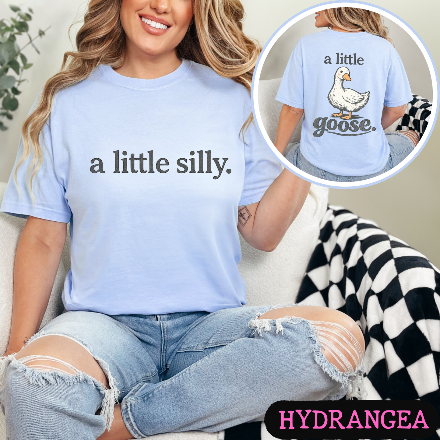A Little Silly A Little Goose Shirt | Funny Goose Graphic Tee | Cute Front & Back Comfort Colors Style Shirt