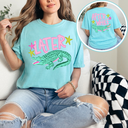 Later Gator Shirt | Funny Southern Saying Tee | Cute Alligator Graphic Shirt | After While Back Print Tee | Trendy Comfort Colors Style