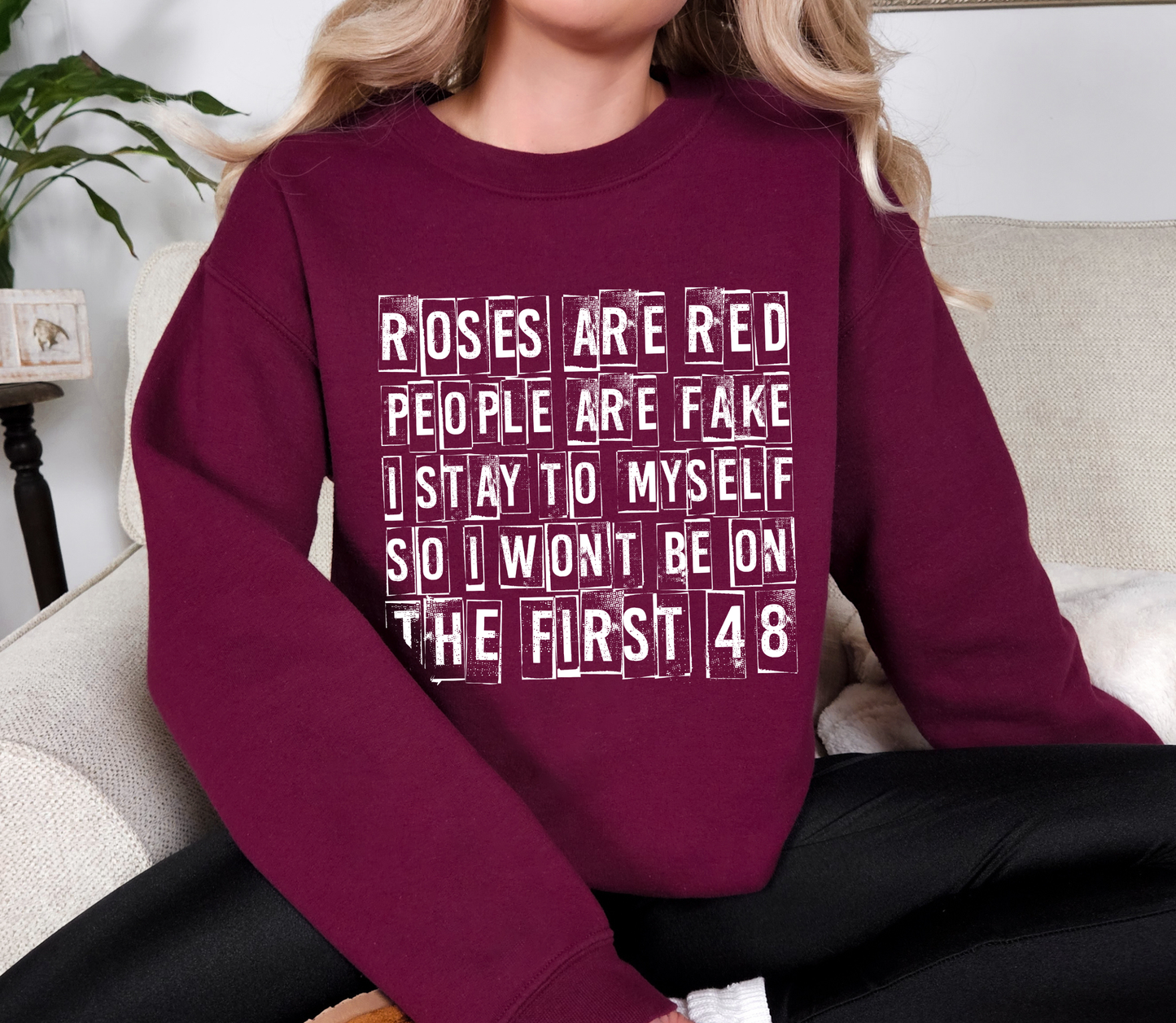 Roses Are Red, People Are Fake Crewneck Sweatshirt | True Crime Valentine Funny Quote