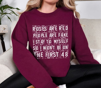 Roses Are Red, People Are Fake Crewneck Sweatshirt | True Crime Valentine Funny Quote