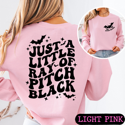Just a Little Ray of Pitch Black Halloween Sweatshirt | Spooky Bat Graphic Crewneck | Cute Gothic Fall Pullover