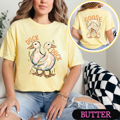 Duck Duck Goose Shirt | Funny Goose Graphic Tee | Cute Farm Animal T-Shirt | Trendy Comfort Colors Style Tee | Front & Back Print