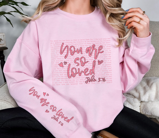 You Are So Loved Crewneck | John 3:16 Faith Sweatshirt