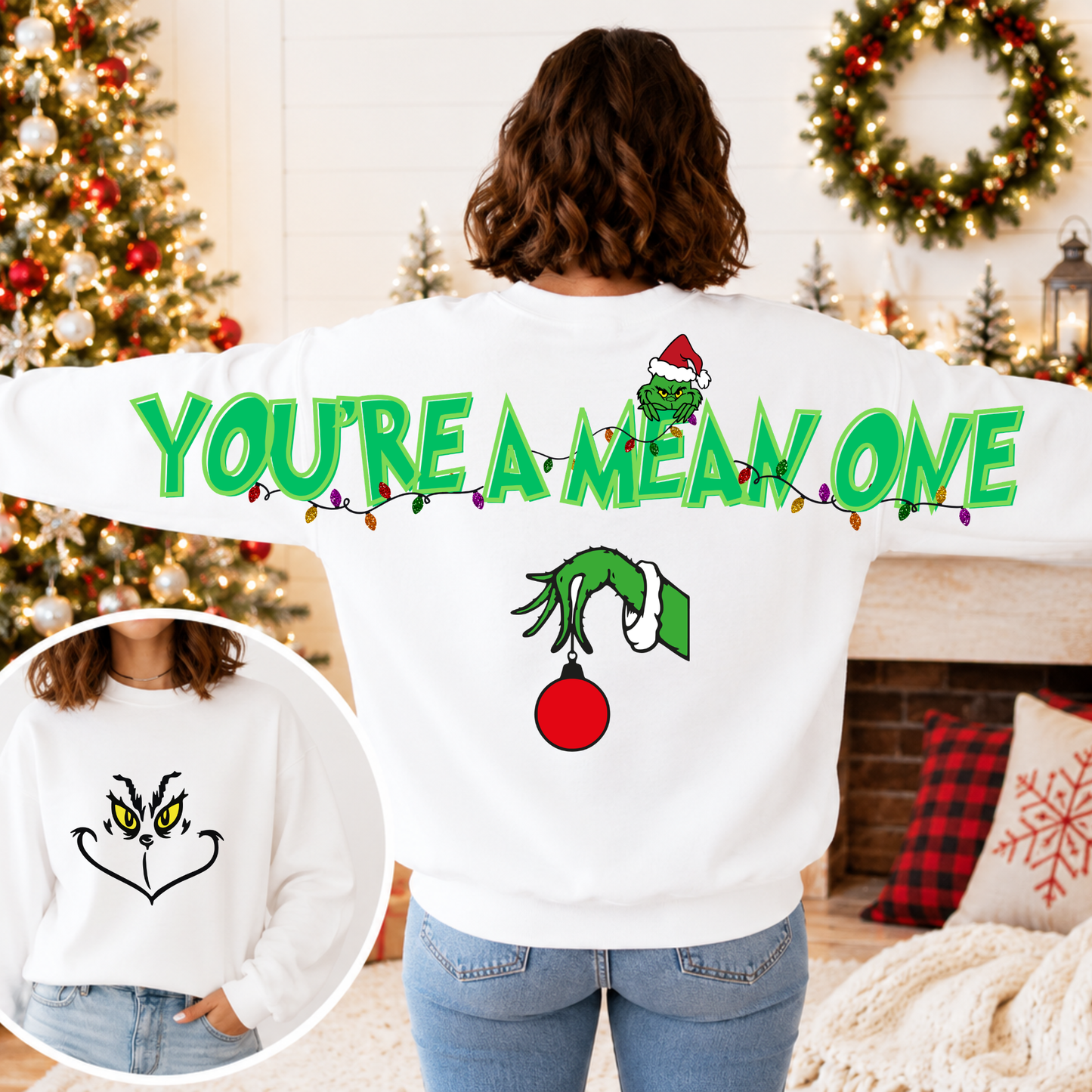 You're a Mean One Christmas Sweatshirt | Green Guy Inspired Front & Back Graphic Crewneck | Funny Holiday Sweatshirt