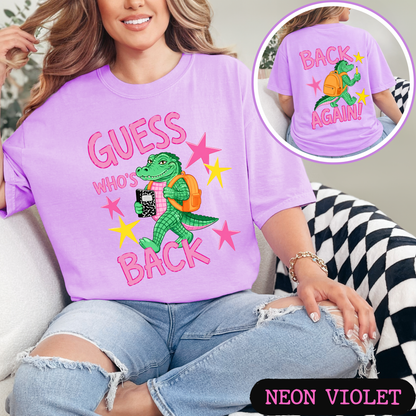 Guess Who's Back Back Again Alligator Back to School Comfort Colors Shirt | Funny Teacher & Student Graphic Tee | Back To School Shirt