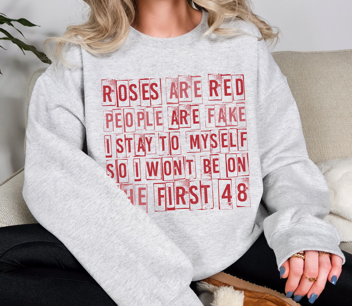 Roses Are Red, People Are Fake Crewneck Sweatshirt | True Crime Valentine Funny Quote