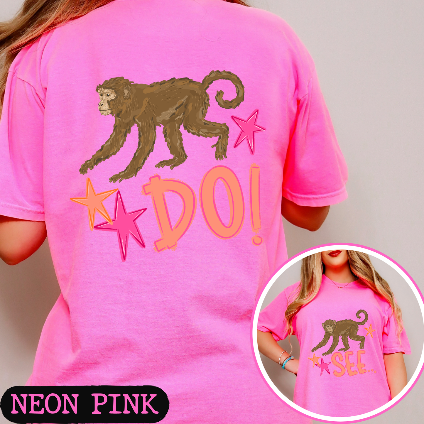 Monkey See Monkey Do Shirt | Funny Front & Back Graphic Tee | Viral Animal Pun Shirt | Comfort Colors Unisex T-Shirt