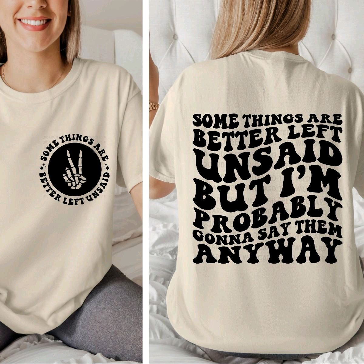 Some Things Are Better Left Unsaid But I’ll Probably Say Them Anyway | Funny Graphic Tee