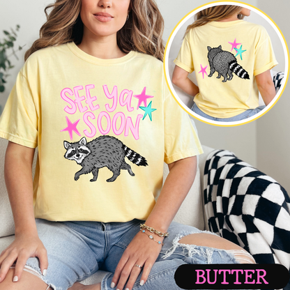 See Ya Soon Raccoon Graphic Tee | Funny Cute Raccoon Shirt | Trendy Comfort Colors T-Shirt