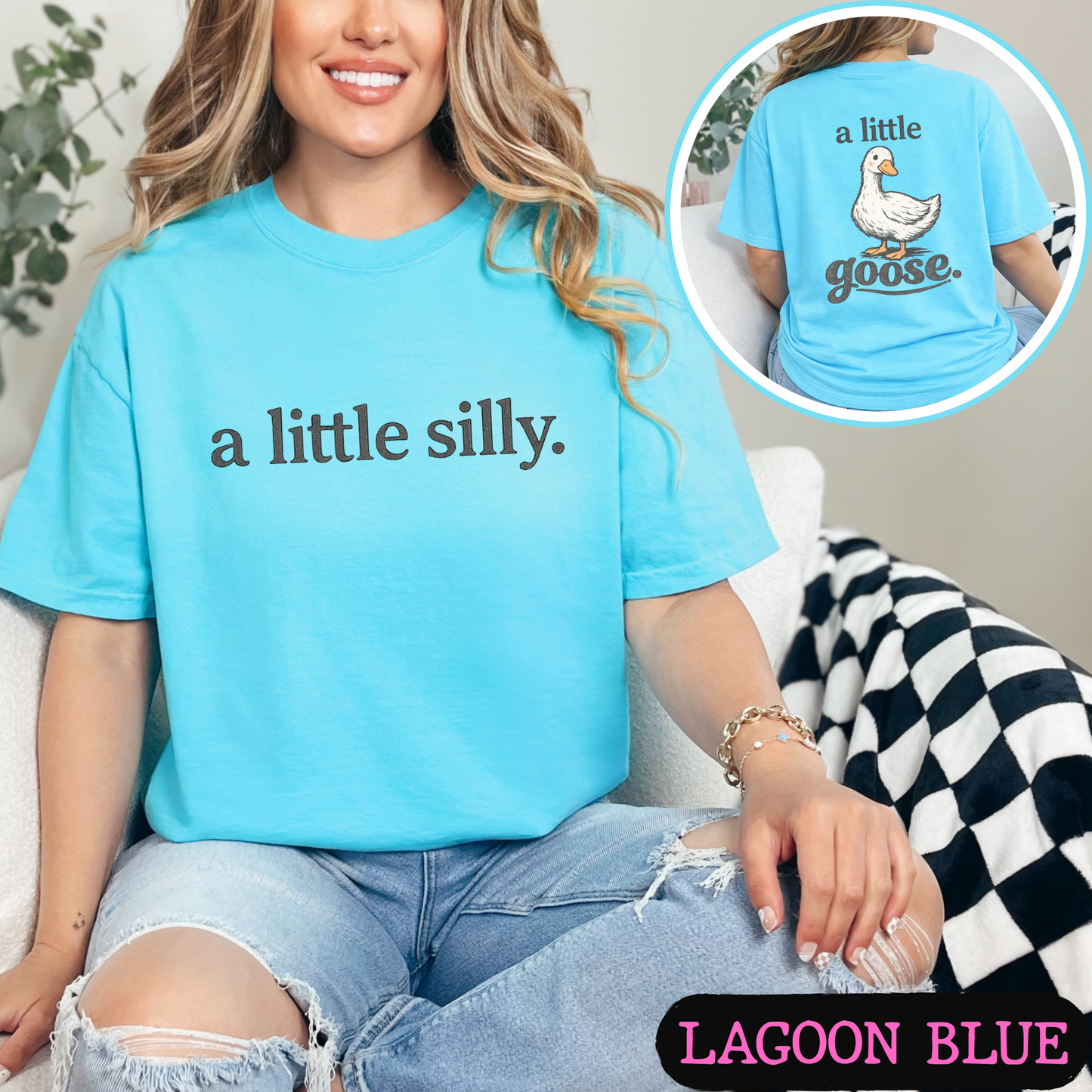 A Little Silly A Little Goose Shirt | Funny Goose Graphic Tee | Cute Front & Back Comfort Colors Style Shirt